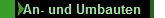 An- und Umbauten